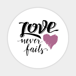 'Love Never Fails' Awesome Family Love Gift Magnet